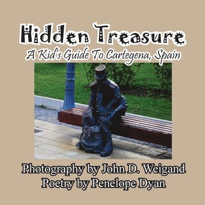 Hidden Treasure --- A Kid's Guide To Cartegena, Spain 1