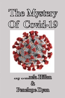 bokomslag The Mystery Of Covid-19