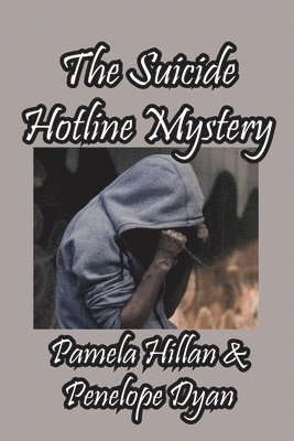 bokomslag The Suicide Hotline Mystery