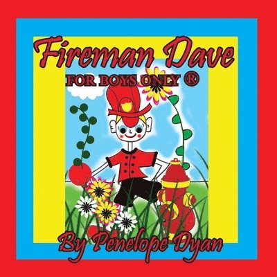 Fireman Dave --- For Boys Only (R)