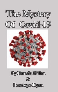 bokomslag The Mystery Of Covid-19