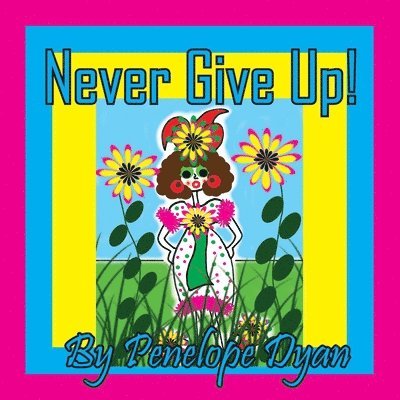 Never Give Up! 1