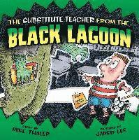 Substitute Teacher from the Black Lagoon