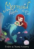 Trouble at Trident Academy: Book 1