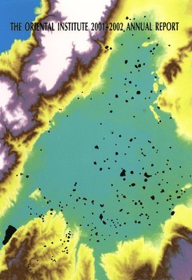 bokomslag The Oriental Institute 2001-2002 Annual Report