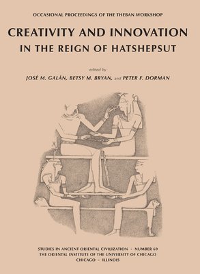 bokomslag Creativity and Innovation in the Reign of Hatshepsut