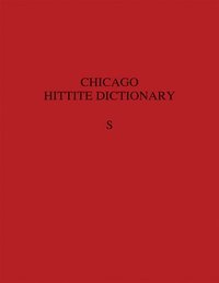 bokomslag Hittite Dictionary of the Oriental Institute of the University of Chicago, Volume S (-sa to suu-)