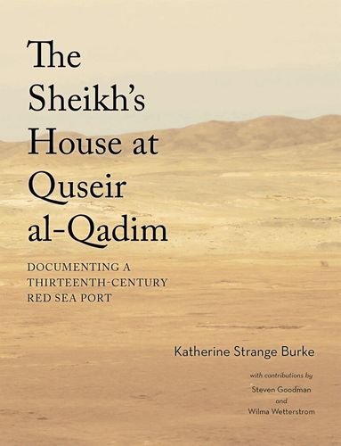Katherine Strange Burke - Sheikh's House at Quseir al-Qadim, Inbunden