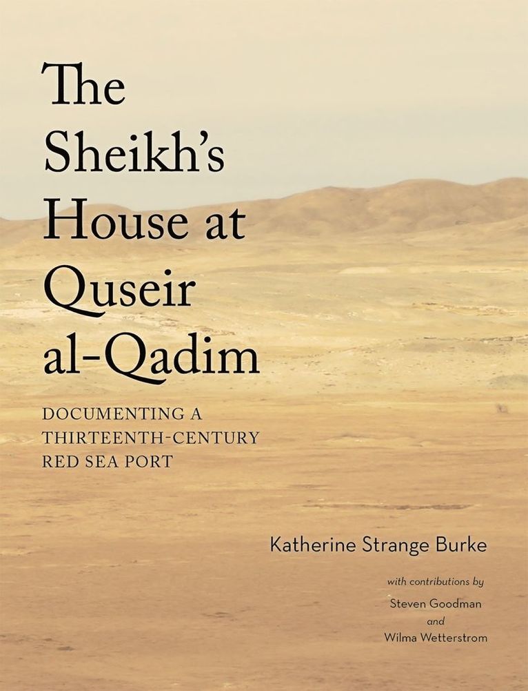 Katherine Strange Burke - Sheikh's House at Quseir al-Qadim, Inbunden