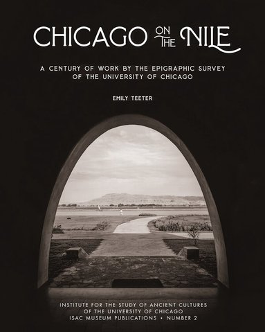 Emily Teeter - Chicago on the Nile, Inbunden