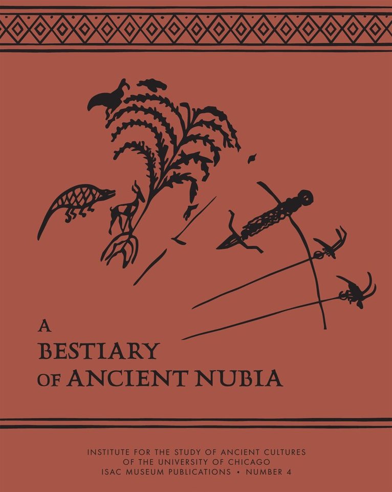 Marc Maillot - Bestiary of Ancient Nubia, Inbunden
