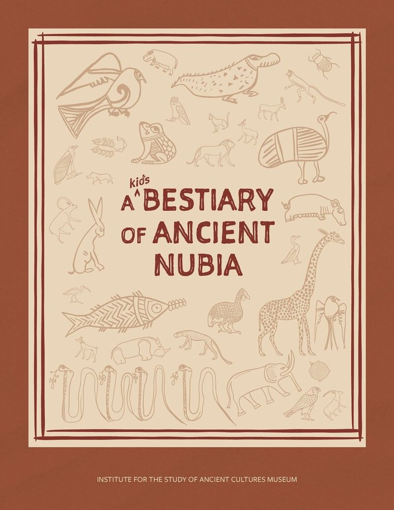 Kate Ayres - Kid's Bestiary of Ancient Nubia, Häftad