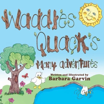 Waddles Quacks Many Adventures 1