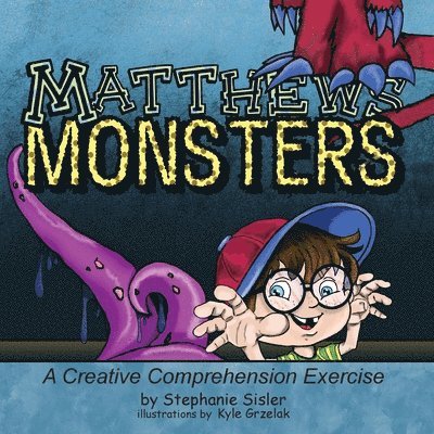 Matthews Monsters, A Creative Comprehensive Exercise 1