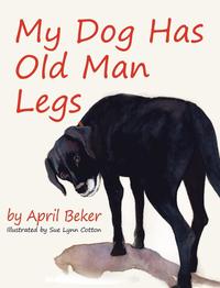 bokomslag My Dog has Old Man Legs