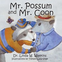 bokomslag Mr. Possum and Mr. Coon