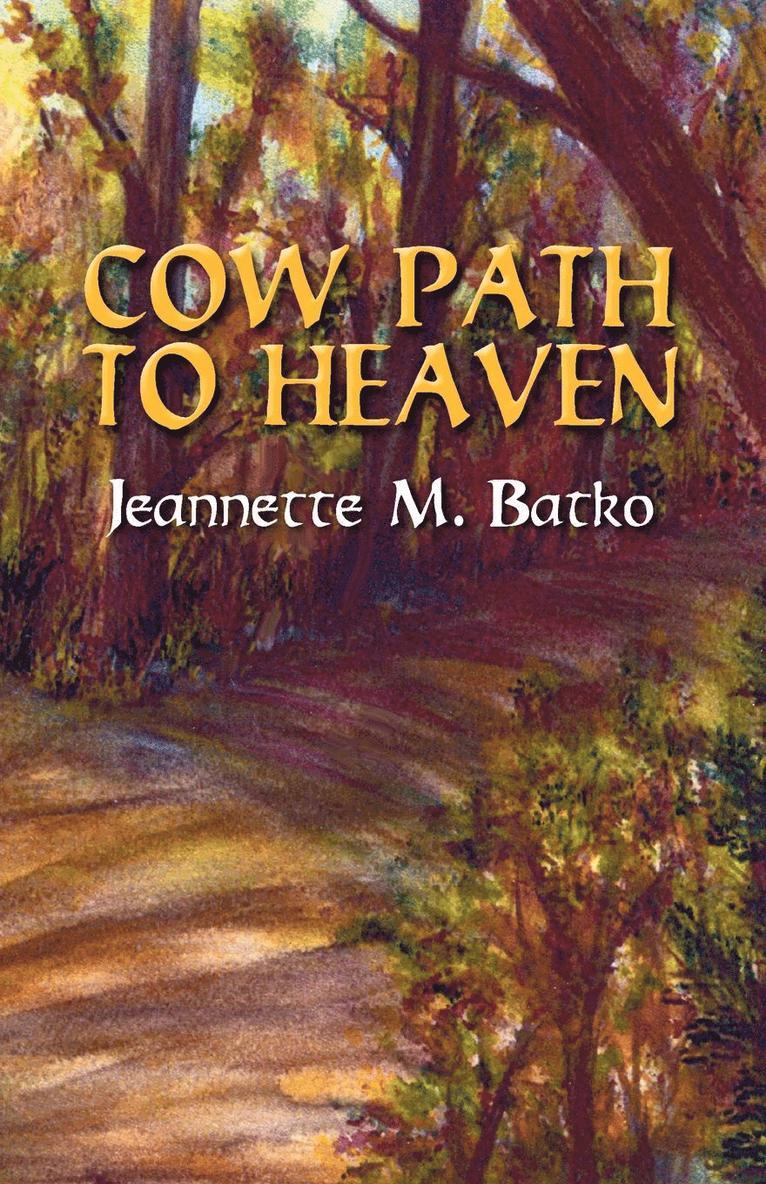 Cow Path to Heaven 1