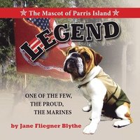 bokomslag Legend, The Mascot of Parris Island