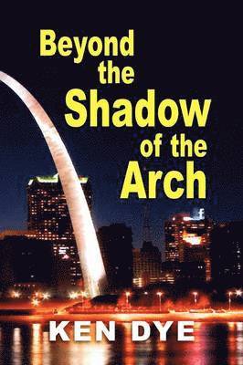 Beyond the Shadow of the Arch 1