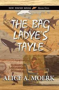 bokomslag The Bag Ladye's Tayle, New Found Souls Book Five