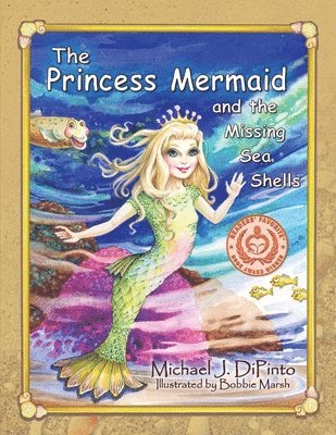 The Princess Mermaid and the Missing Sea Shells 1
