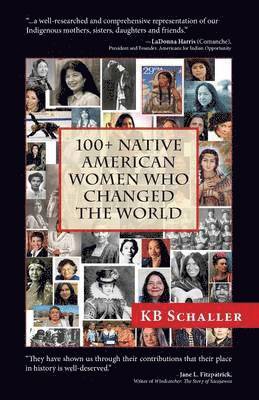 100 + Native American Women Who Changed the World 1