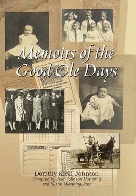 bokomslag Memoirs of the Good OLE Days