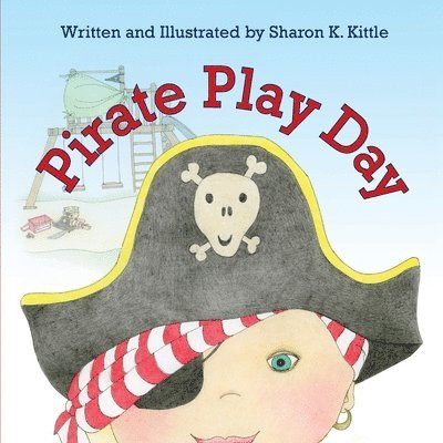 Pirate Play Day 1