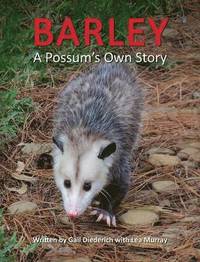 bokomslag Barley, a Possum's Own Story