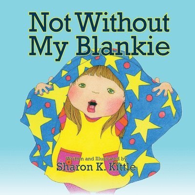 Not Without My Blankie 1