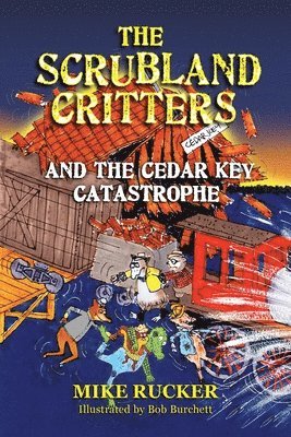 Scrubland Critters and the Cedar Key Catastrophe