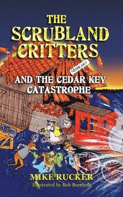 Scrubland Critters and the Cedar Key Catastrophe