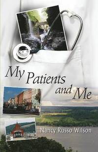 bokomslag My Patients and Me