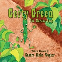 bokomslag Gerty Green, the Martian Bean