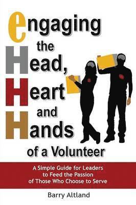 Engaging the Head, Heart and Hands of a Volunteer 1