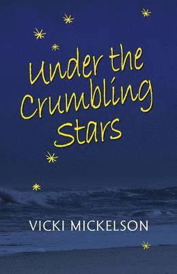 Under the Crumbling Stars 1