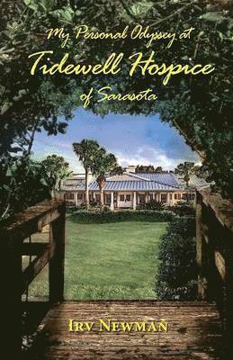 My Personal Odyssey at Tidewell Hospice of Sarasota 1