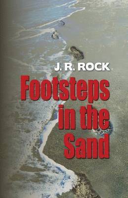 J R Rock, J. R. Rock, J.R. Rock - Footsteps in the Sand, Häftad