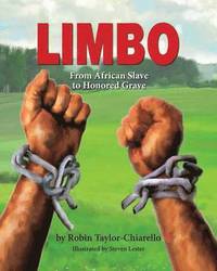 bokomslag Limbo, From African Slave to Honored Grave