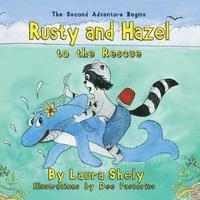 Rusty and Hazel to the Rescue 1