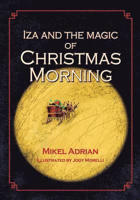 Iza and the Magic of Christmas Morning 1