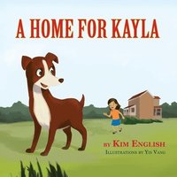 bokomslag A Home for Kayla