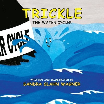 Trickle, The Water Cycler 1