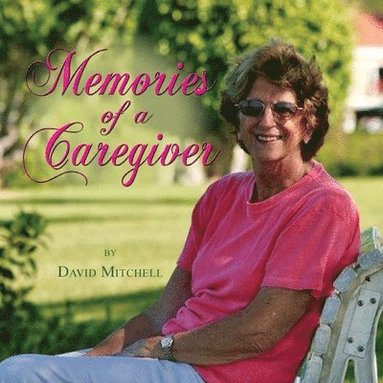bokomslag Memories of a Caregiver