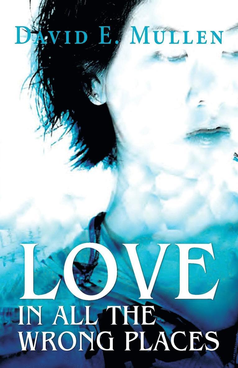 Love in All the Wrong Places