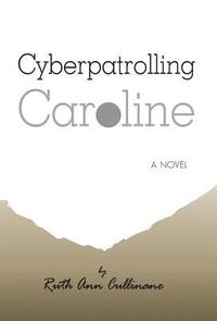 bokomslag Cyberpatrolling Caroline