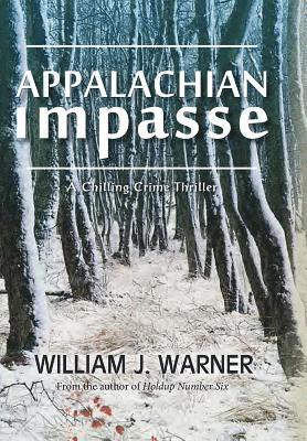 William Warner - Appalachian Impasse, Inbunden