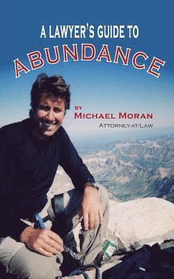 Michael Moran - Lawyer's Guide to Abundance, Häftad