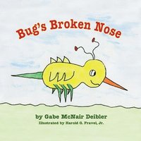 bokomslag Bug's Broken Nose