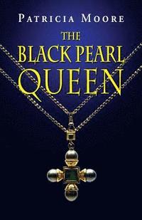 bokomslag The Black Pearl Queen